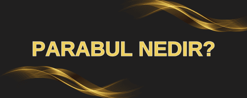 PARABUL 1 parabul nedir
